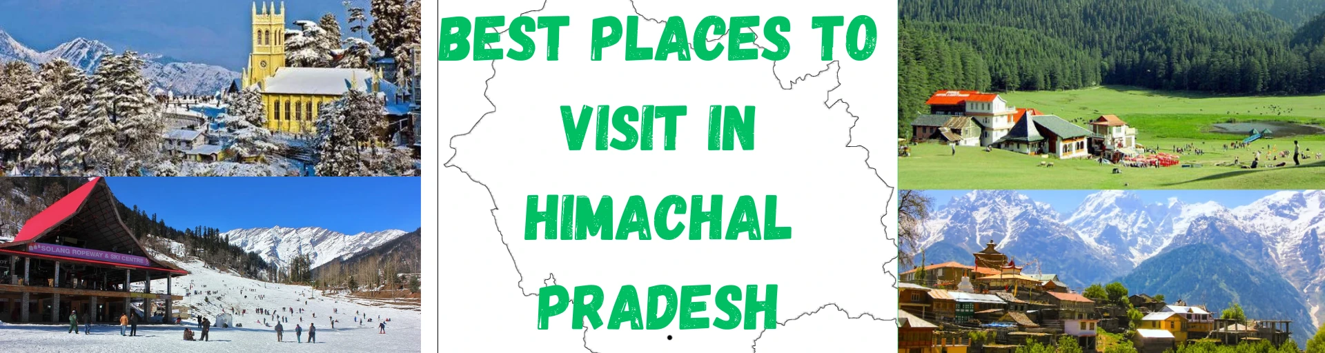 Best places to visit in Himachal
